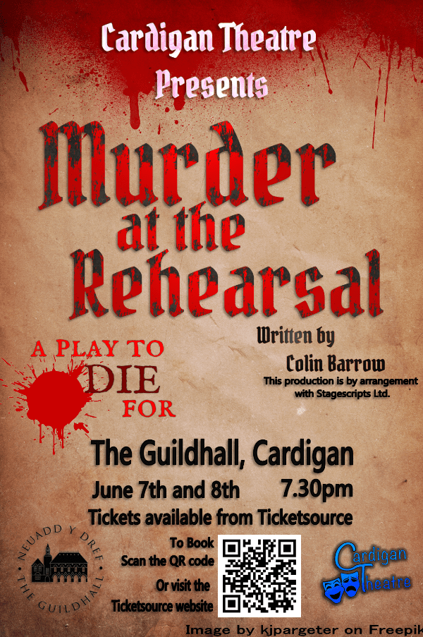 Cardigan Theatre Presents - Murder At The Rehearsal